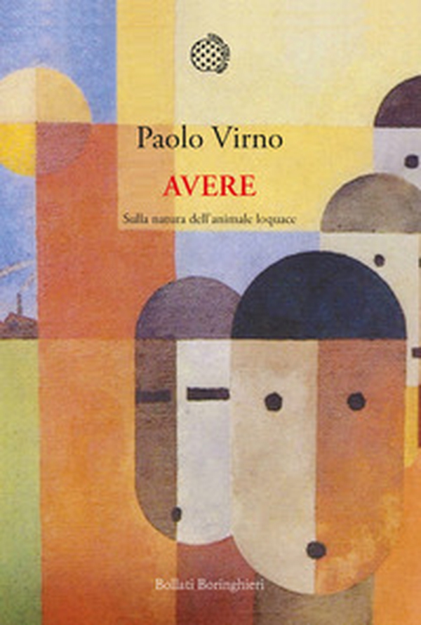 Avere. Sulla natura dell'animale loquace - Librerie.coop Avere. Sulla natura dell'animale loquace - Librerie.coop