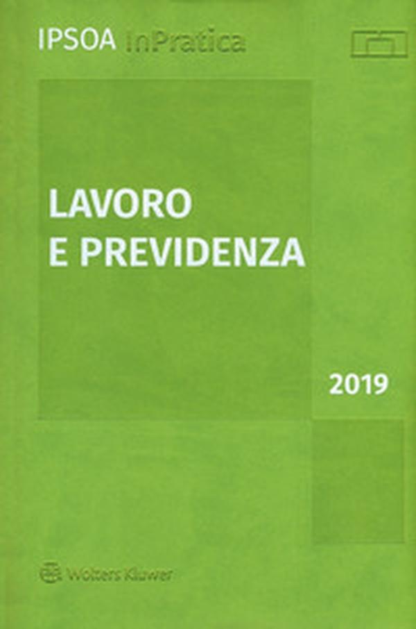 Lavoro e previdenza 2019 - Librerie.coop Lavoro e previdenza 2019 - Librerie.coop