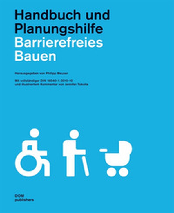 Barrierefreies Bauen. Handbuch und Planungshilfe - Librerie.coop Barrierefreies Bauen. Handbuch und Planungshilfe - Librerie.coop