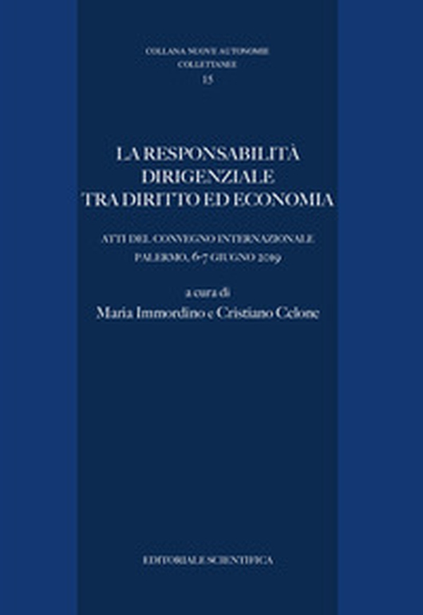 La responsabilità dirigenziale tra diritto ed economia - Librerie.coop La responsabilità dirigenziale tra diritto ed economia - Librerie.coop