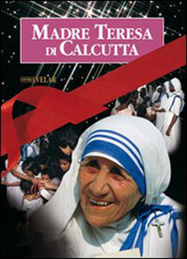 Madre Teresa di Calcutta. La madre della carità vol. 1-2 - Librerie.coop Madre Teresa di Calcutta. La madre della carità vol. 1-2 - Librerie.coop