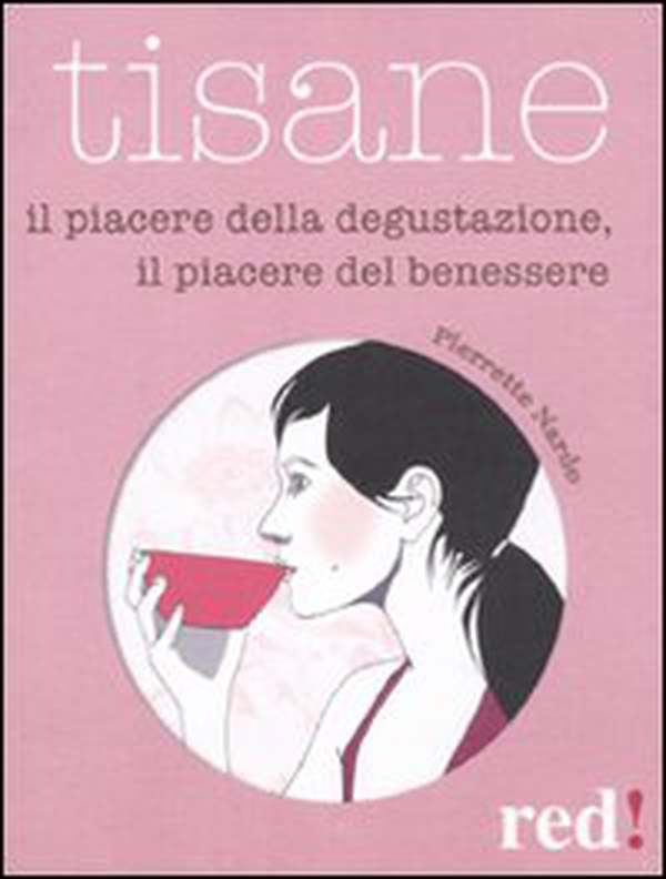 Tisane. Il piacere della degustazione, il piacere del benessere - Librerie.coop Tisane. Il piacere della degustazione, il piacere del benessere - Librerie.coop