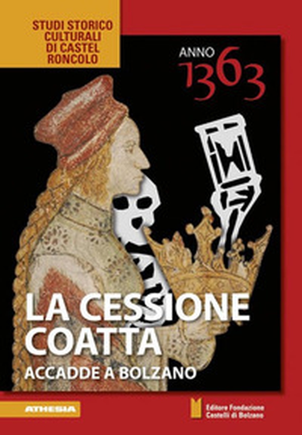 La cessione coatta. Accadde a Bolzano. Anno 1363 - Librerie.coop La cessione coatta. Accadde a Bolzano. Anno 1363 - Librerie.coop