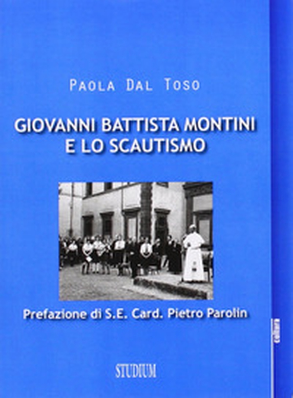 Giovanni Battista Montini e lo scautismo - Librerie.coop Giovanni Battista Montini e lo scautismo - Librerie.coop