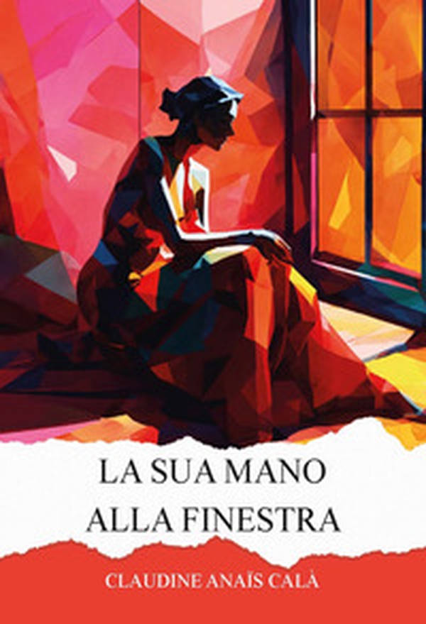 La sua mano alla finestra - Librerie.coop La sua mano alla finestra - Librerie.coop