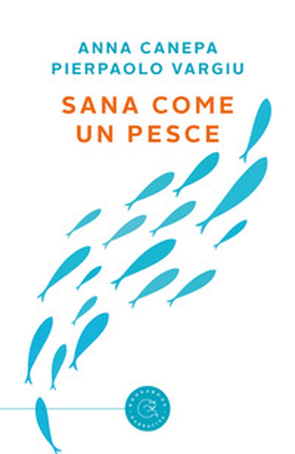 Sana come un pesce - Librerie.coop Sana come un pesce - Librerie.coop