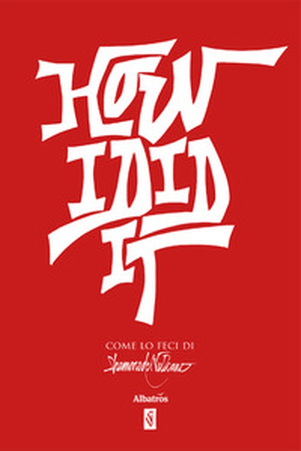 How I did it. Ediz. italiana - Librerie.coop How I did it. Ediz. italiana - Librerie.coop