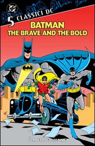 Batman. The brave and the bold. Classici DC - Librerie.coop