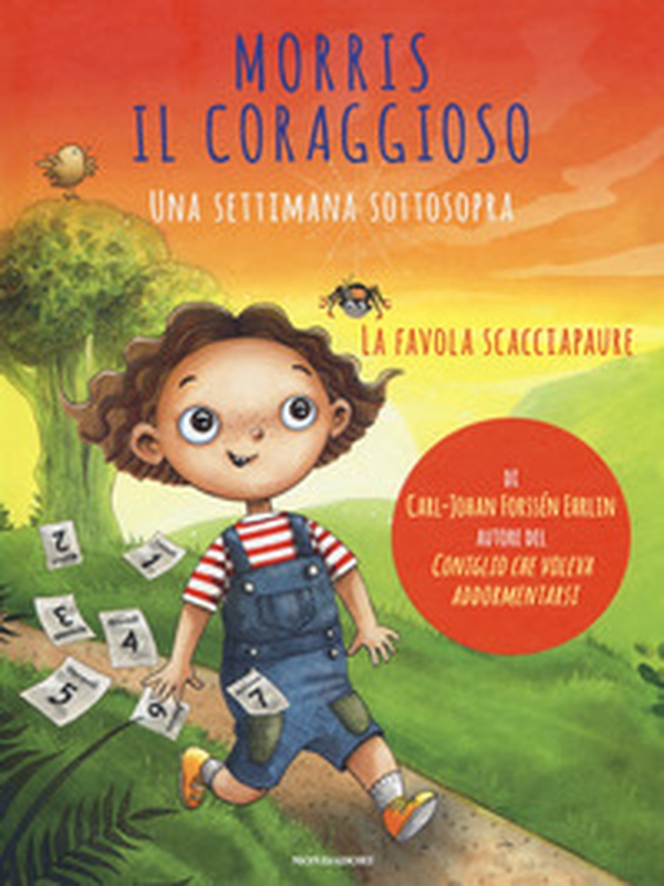 Morris il coraggioso. Una settimana sottosopra - Librerie.coop Morris il coraggioso. Una settimana sottosopra - Librerie.coop