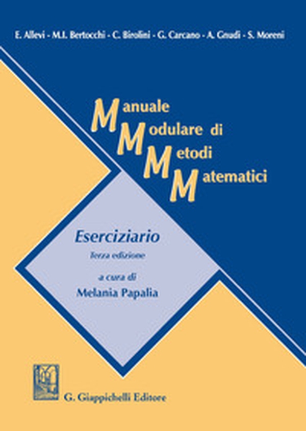 Manuale modulare di metodi matematici. Eserciziario - Librerie.coop Manuale modulare di metodi matematici. Eserciziario - Librerie.coop