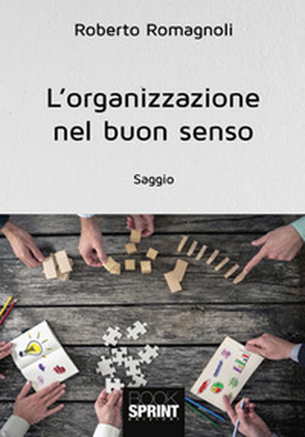 L'organizzazione nel buon senso - Librerie.coop L'organizzazione nel buon senso - Librerie.coop