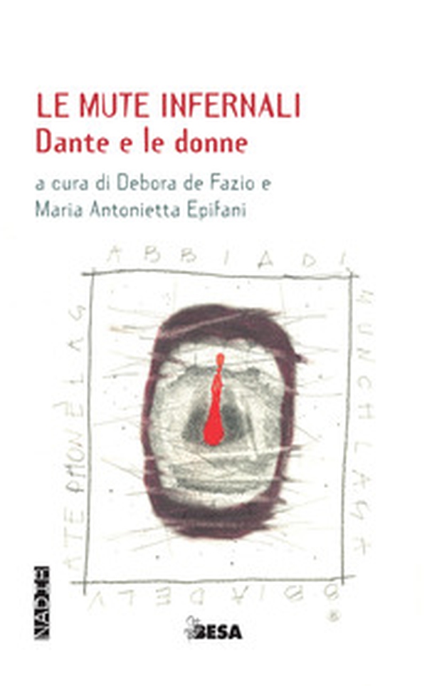 Le mute infernali. Dante e le donne - Librerie.coop Le mute infernali. Dante e le donne - Librerie.coop