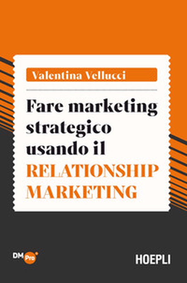 Fare marketing strategico usando il Relationship marketing - Librerie.coop Fare marketing strategico usando il Relationship marketing - Librerie.coop