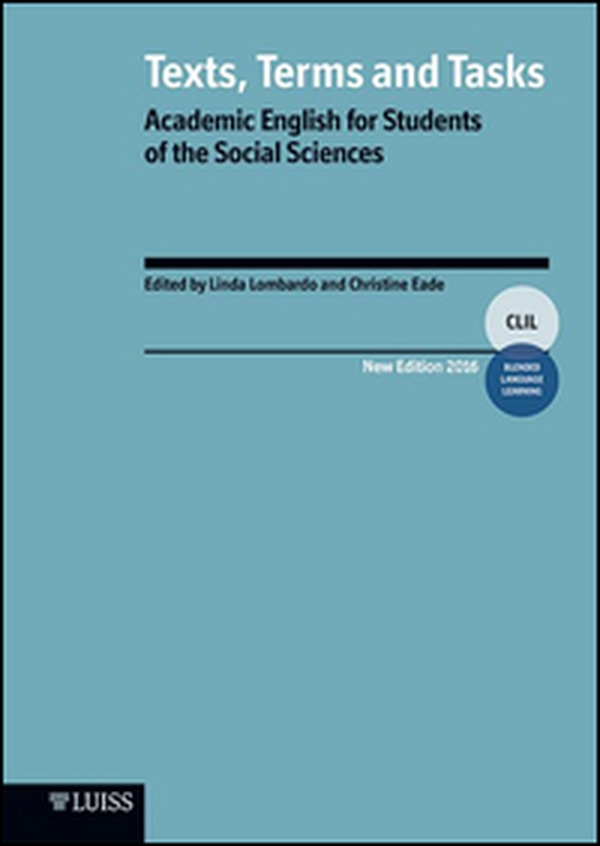 Texts, terms and tasks. Academic english for students of the social sciences - Librerie.coop Texts, terms and tasks. Academic english for students of the social sciences - Librerie.coop