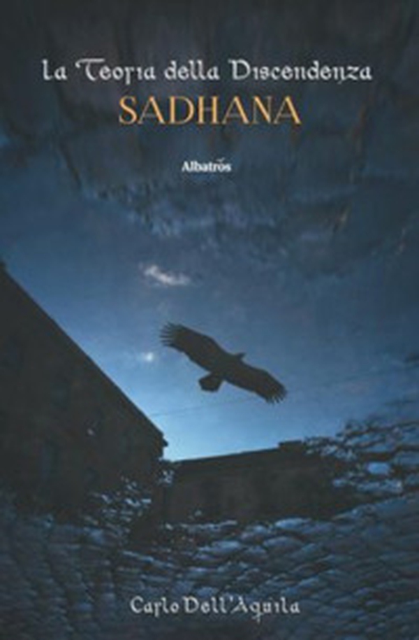 La teoria della discendenza. Sadhana - Librerie.coop La teoria della discendenza. Sadhana - Librerie.coop