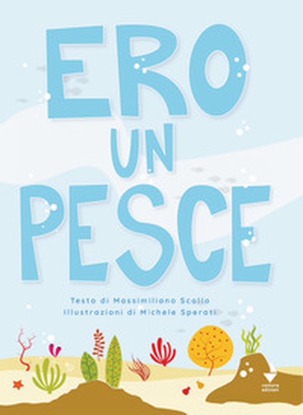 Ero un pesce - Librerie.coop Ero un pesce - Librerie.coop