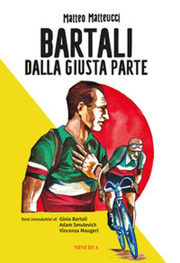 Bartali. Dalla giusta parte - Librerie.coop Bartali. Dalla giusta parte - Librerie.coop
