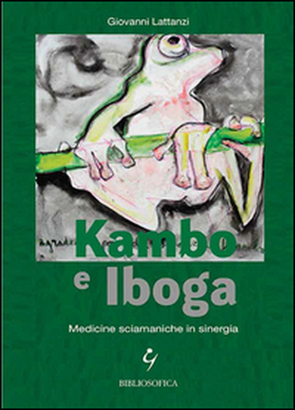 Kambo e Iboga. Medicine sciamaniche in sinergia - Librerie.coop Kambo e Iboga. Medicine sciamaniche in sinergia - Librerie.coop