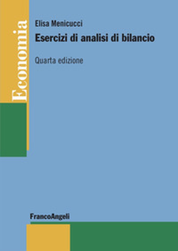 Esercizi di analisi di bilancio - Librerie.coop Esercizi di analisi di bilancio - Librerie.coop