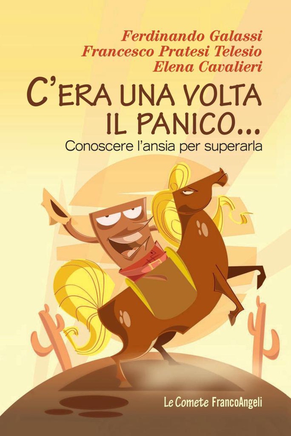 C'era una volta il panico. Conoscere l'ansia per superarla - Librerie.coop C'era una volta il panico. Conoscere l'ansia per superarla - Librerie.coop