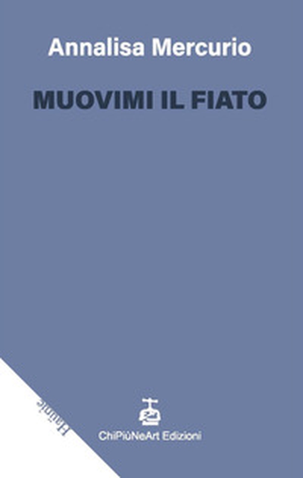 Muovimi il fiato - Librerie.coop Muovimi il fiato - Librerie.coop