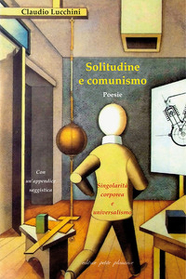 Solitudine e comunismo. Singolarità corporea e universalismo - Librerie.coop Solitudine e comunismo. Singolarità corporea e universalismo - Librerie.coop