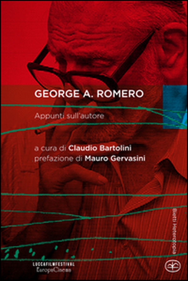 George A. Romero. Appunti sull'autore - Librerie.coop George A. Romero. Appunti sull'autore - Librerie.coop