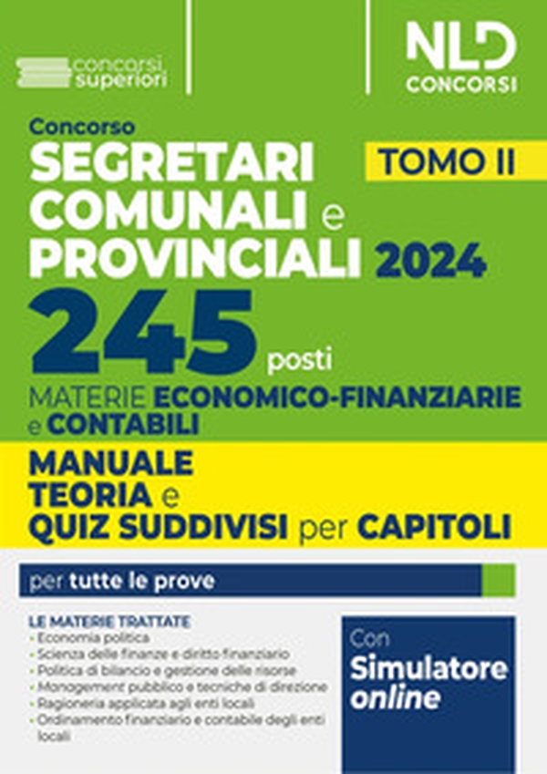 Concorso 245 segretari comunali e provinciali. Manuale teoria e quiz - Vol. 2 - Librerie.coop Concorso 245 segretari comunali e provinciali. Manuale teoria e quiz - Vol. 2 - Librerie.coop
