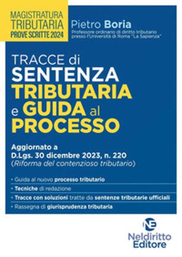 Tracce di sentenza tributaria e guida al processo per il concorso per Magistrato tributario - Librerie.coop Tracce di sentenza tributaria e guida al processo per il concorso per Magistrato tributario - Librerie.coop