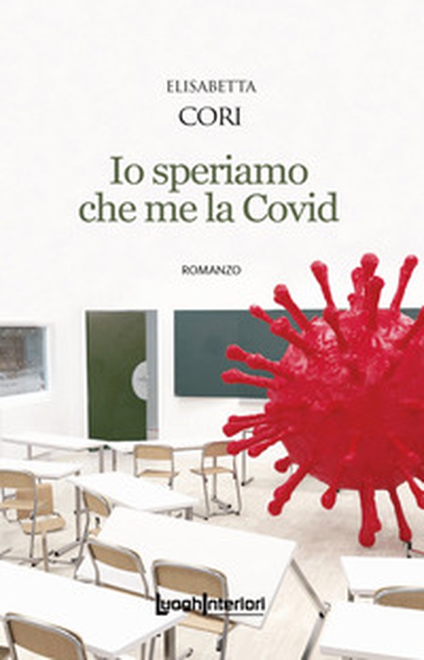 Io speriamo che me la Covid - Librerie.coop Io speriamo che me la Covid - Librerie.coop