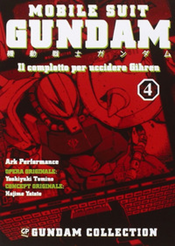 Il piano per uccidere Gihren. Gundam - Vol. 4 - Librerie.coop Il piano per uccidere Gihren. Gundam - Vol. 4 - Librerie.coop