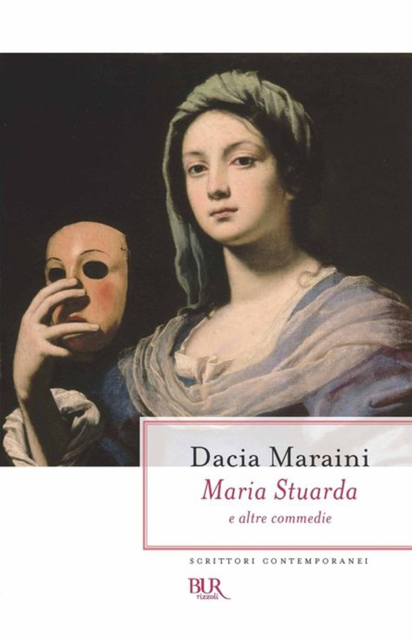 Maria Stuarda e altre commedie - Librerie.coop Maria Stuarda e altre commedie - Librerie.coop