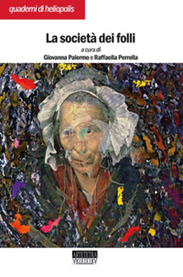 La società dei folli - Librerie.coop La società dei folli - Librerie.coop