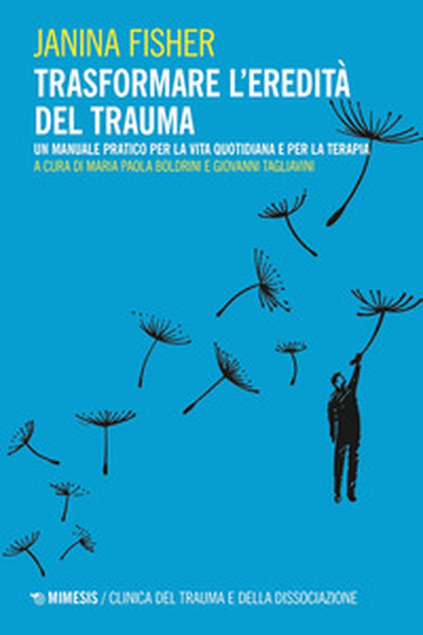 Trasformare l'eredità del trauma. Un manuale pratico per per la vita quotidiana e per la terapia - Librerie.coop Trasformare l'eredità del trauma. Un manuale pratico per per la vita quotidiana e per la terapia - Librerie.coop