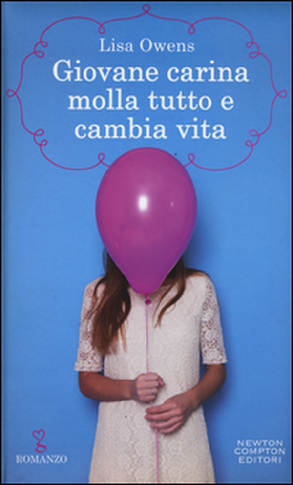 Giovane carina molla tutto e cambia vita - Librerie.coop Giovane carina molla tutto e cambia vita - Librerie.coop