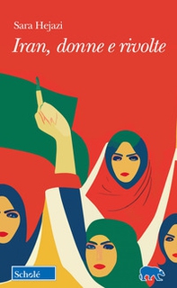 Iran, donne e rivolte - Librerie.coop