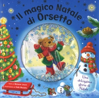 Il magico Natale di Orsetto - Librerie.coop