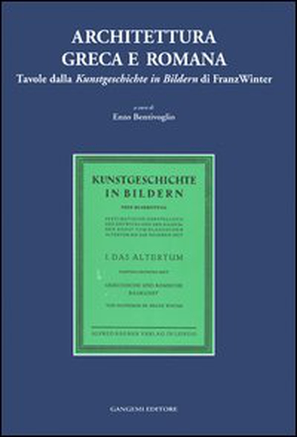 Architettura greca e romana. Tavole della Kunstgeschichte in Bildern di Franz Winter - Librerie.coop Architettura greca e romana. Tavole della Kunstgeschichte in Bildern di Franz Winter - Librerie.coop