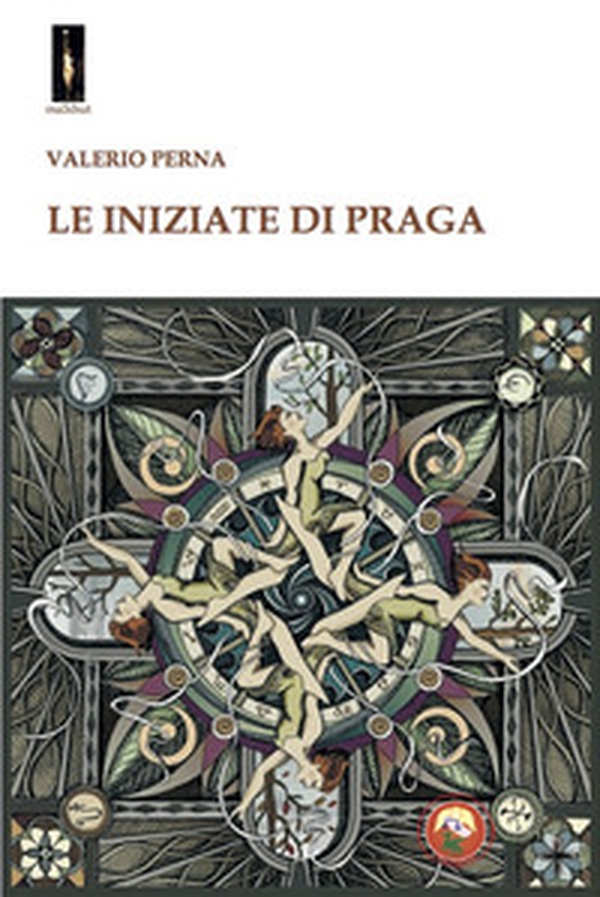 Le iniziate di Praga - Librerie.coop Le iniziate di Praga - Librerie.coop
