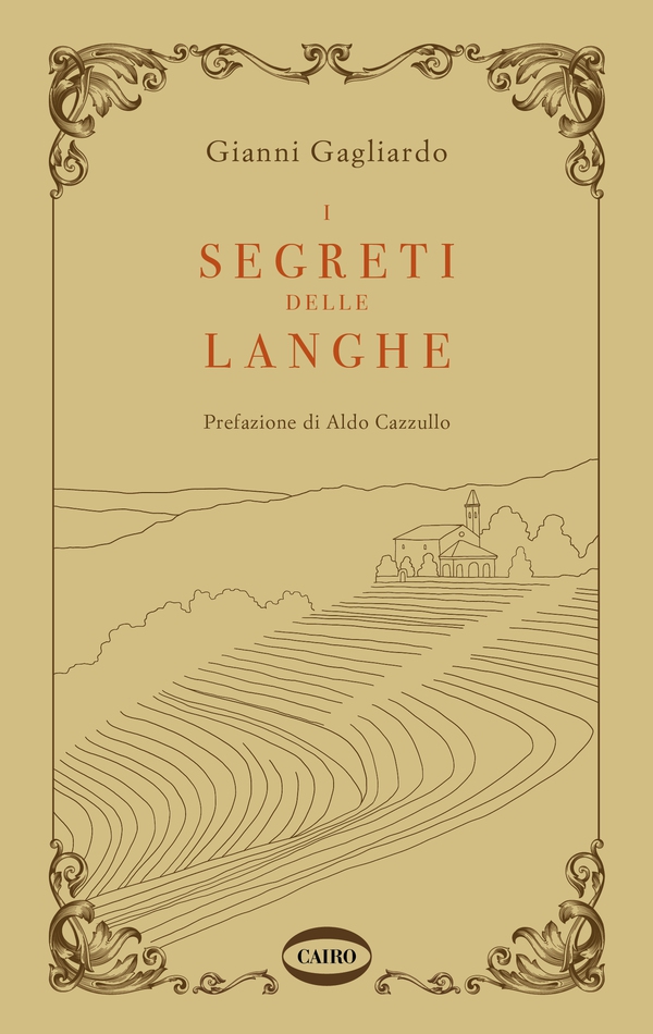 I segreti delle Langhe - Librerie.coop I segreti delle Langhe - Librerie.coop