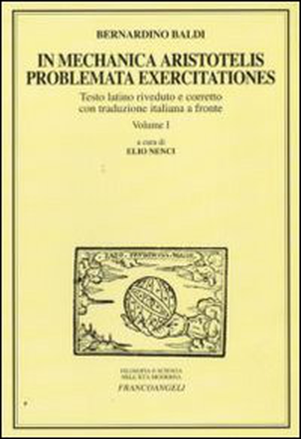 In Mechanica Aristotelis problemata exercitationes - Librerie.coop In Mechanica Aristotelis problemata exercitationes - Librerie.coop