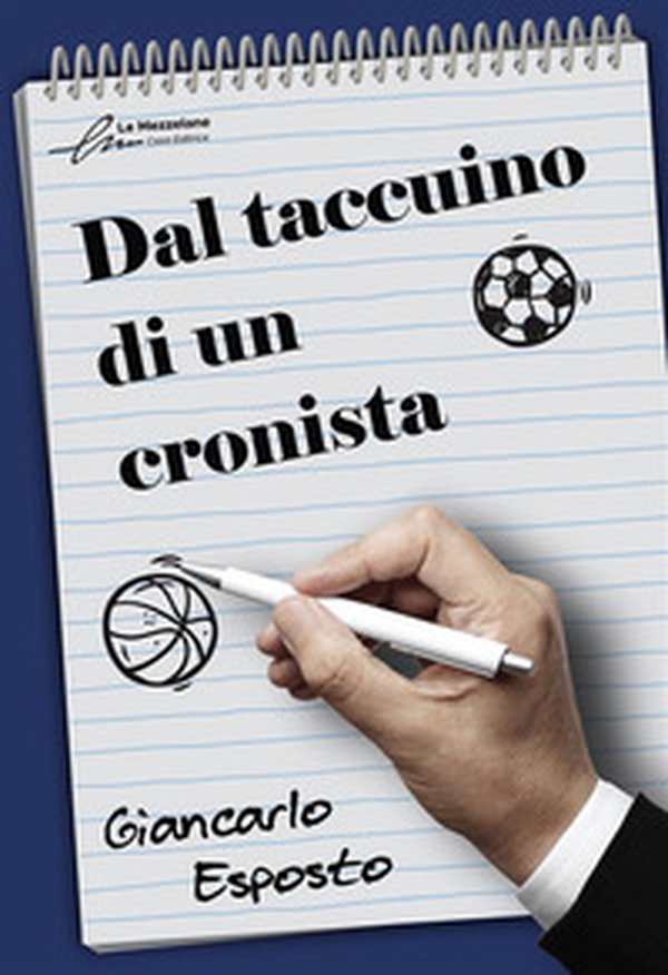 Dal taccuino di un cronista - Librerie.coop Dal taccuino di un cronista - Librerie.coop