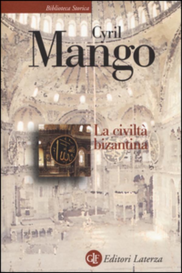 La civiltà bizantina - Librerie.coop La civiltà bizantina - Librerie.coop