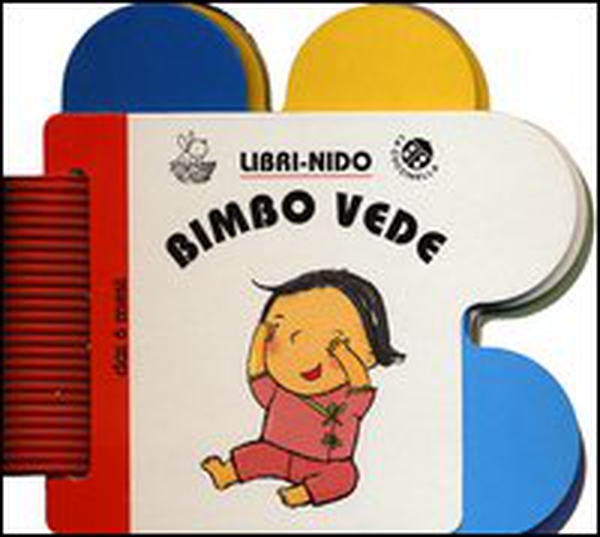 Bimbo vede - Librerie.coop Bimbo vede - Librerie.coop