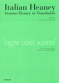 Italian heaney. Seamus heaney in traslation - Librerie.coop