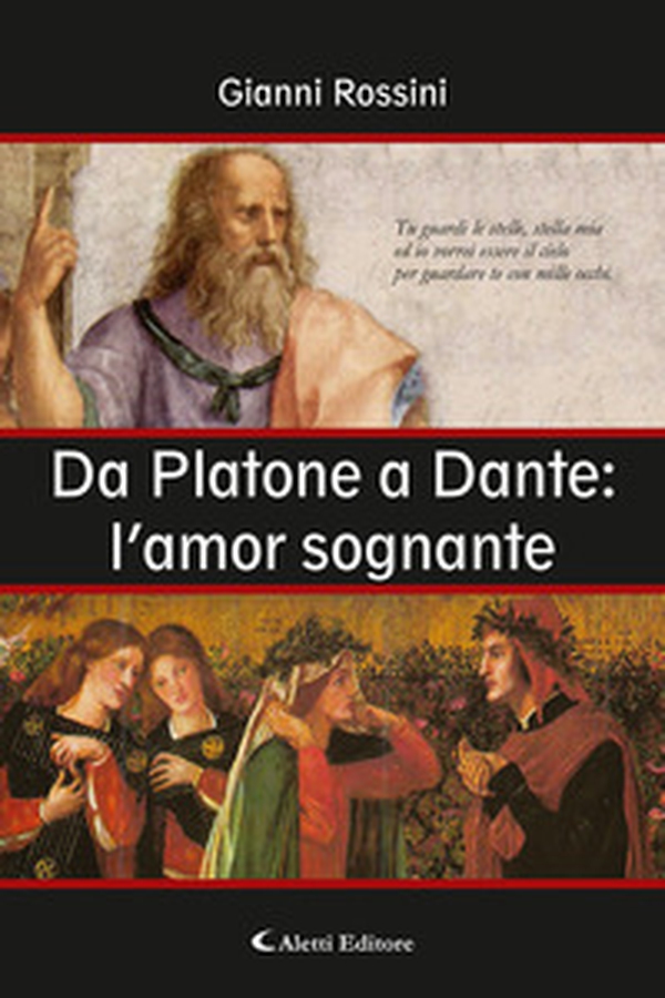 Da Platone a Dante: l'amor sognante - Librerie.coop Da Platone a Dante: l'amor sognante - Librerie.coop
