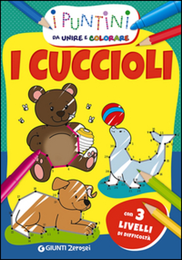 I cuccioli. I puntini da unire e colorare - Librerie.coop I cuccioli. I puntini da unire e colorare - Librerie.coop