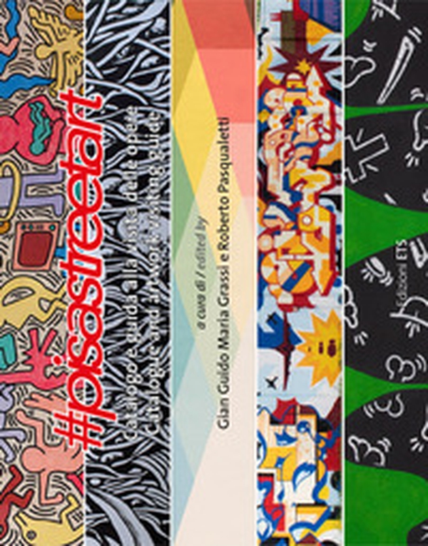 #pisastreetart. Catalogo e guida alla visita delle opere. Ediz. italiana e inglese - Librerie.coop #pisastreetart. Catalogo e guida alla visita delle opere. Ediz. italiana e inglese - Librerie.coop