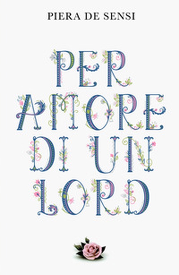 Per amore di un Lord - Librerie.coop Per amore di un Lord - Librerie.coop