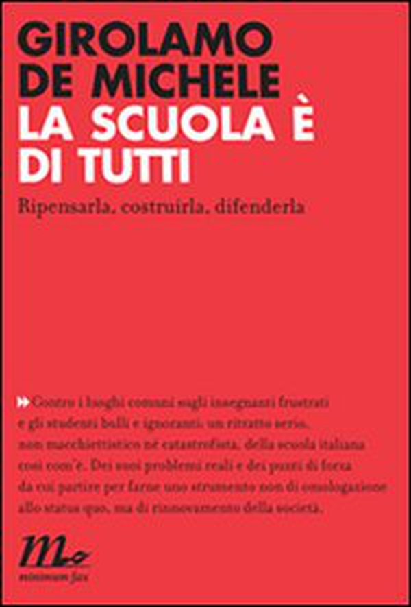 La scuola è di tutti. Ripensarla, costruirla, difenderla - Librerie.coop La scuola è di tutti. Ripensarla, costruirla, difenderla - Librerie.coop